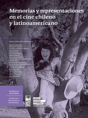 cover image of Memorias y representaciones en el cine chileno y latinoamericano